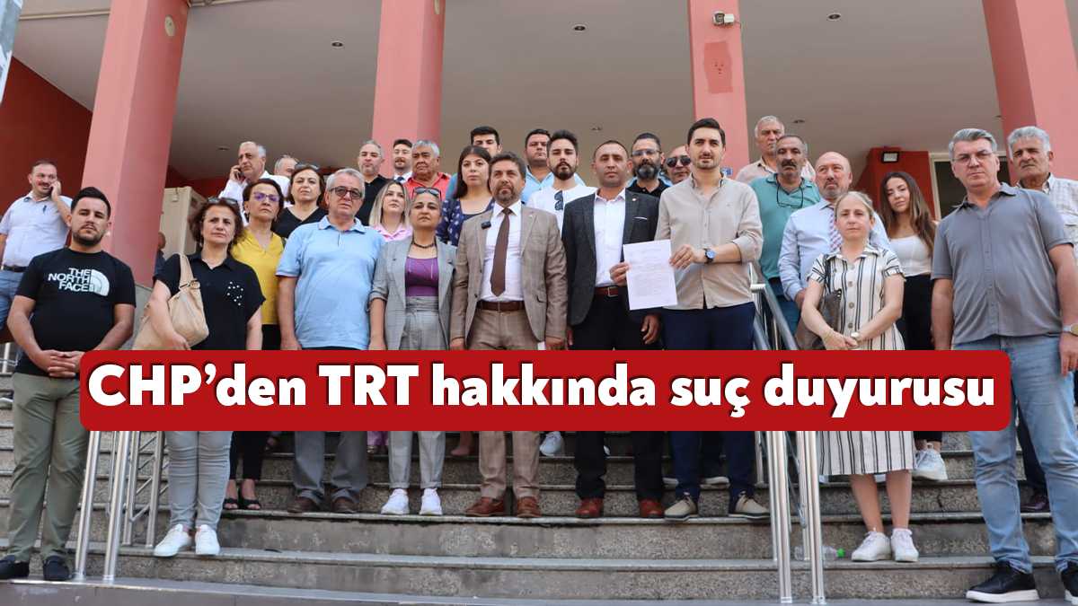 Cumhuriyet Halk Partisi (CHP) Genel Merkezi tarafından 81 ilde TRT'nin