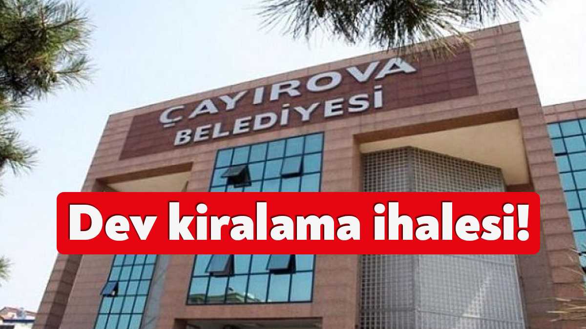Çayırova Belediyesi 30 adet araç kiralamak için ihaleye çıkma kararı