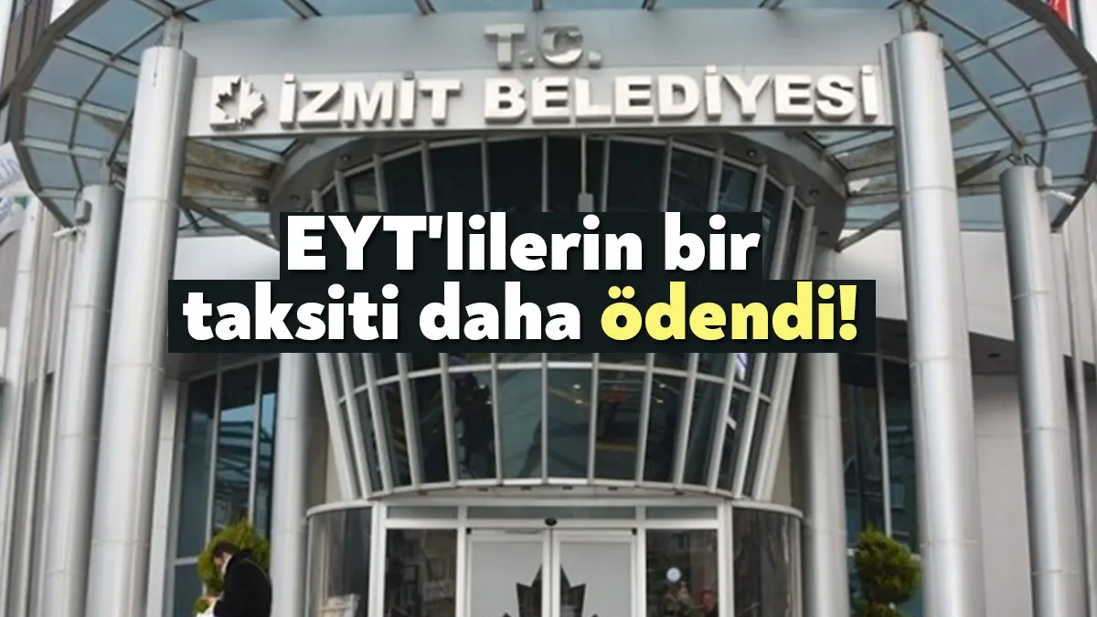 İzmit Belediyesi EYT'li personelin tazminatının bir taksidini daha "Halk Ekmek