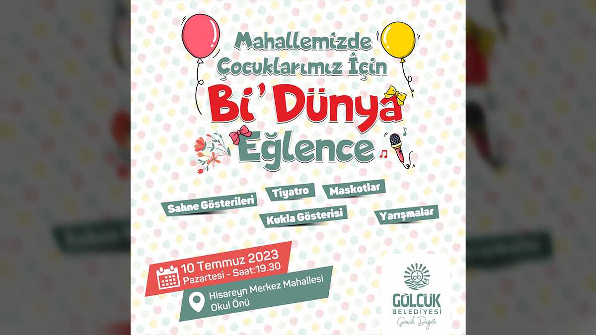 Gölcük Belediyesi kültür-sanat etkinlikleri kapsamında düzenleyeceği ve çocuklara eğlence dolu