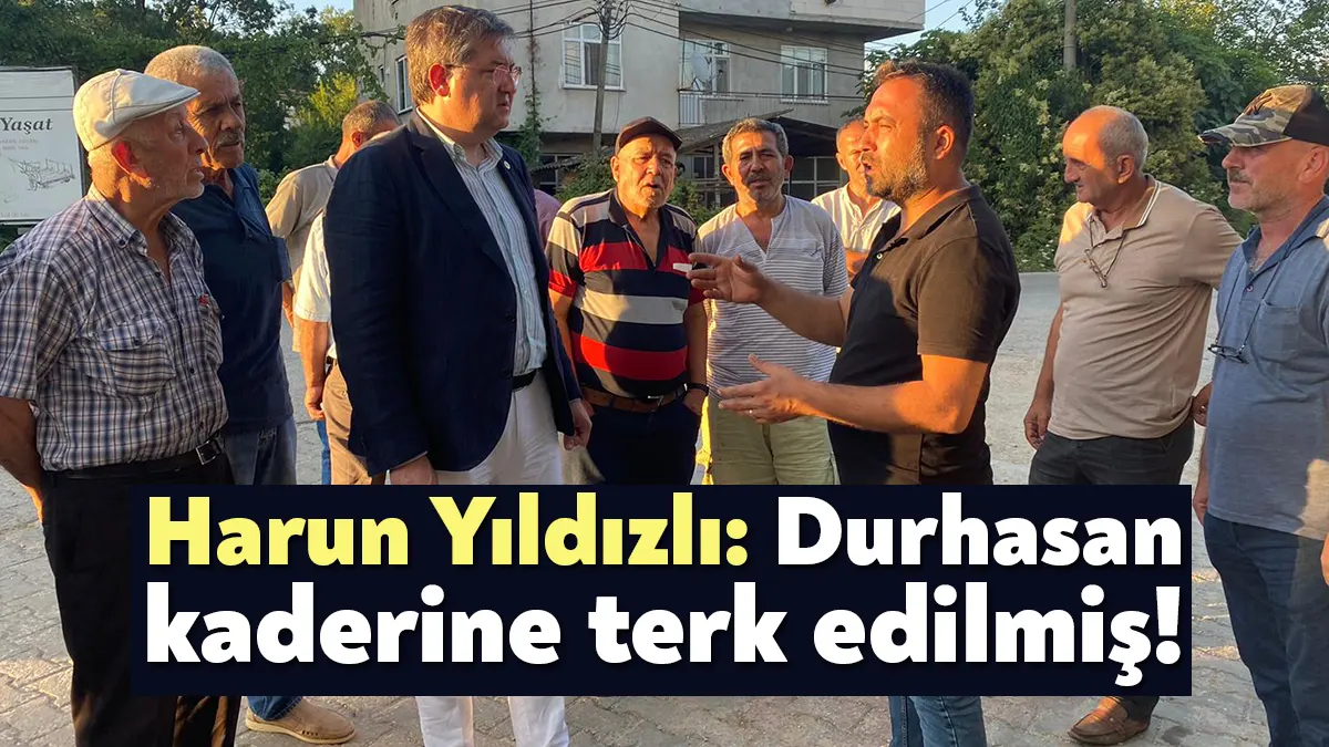 28.Dönem CHP Kocaeli Milletvekili Harun Özgür Yıldızlı, İzmit Durhasan köyünün