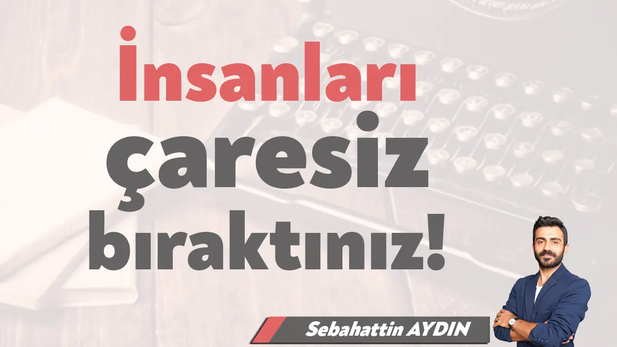 Ülkede biz geçmiş dönemlerde de farklı meselelerden iktidara çok yüklendik.