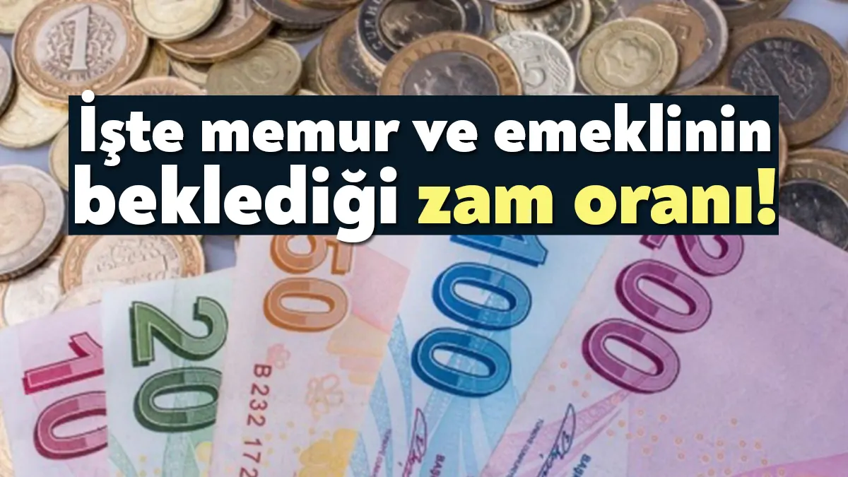 Milyonlarca memur ve emeklinin beklediği zam oranları belli oldu. 6