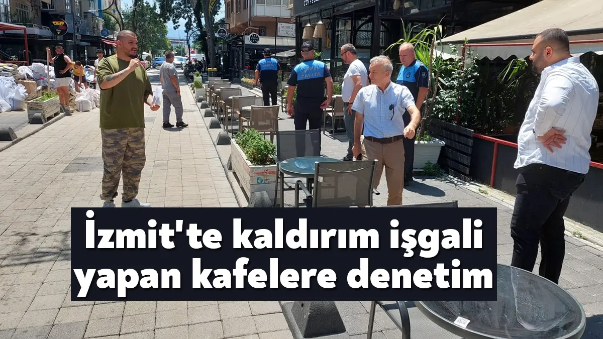 İzmit Belediyesi Zabıta Müdürlüğü; kent merkezinde görsel kirliliğe yol açan,