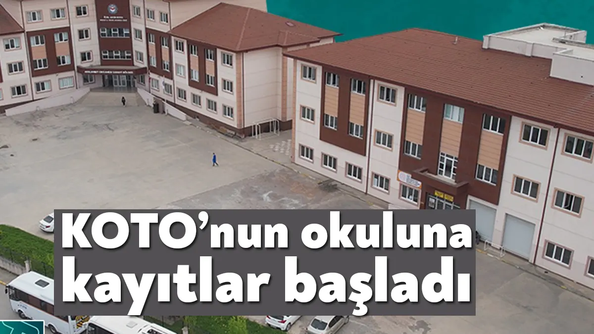 Özel KOTO AOSB Mesleki ve Anadolu Lisesi’ne ön kayıtlar 3