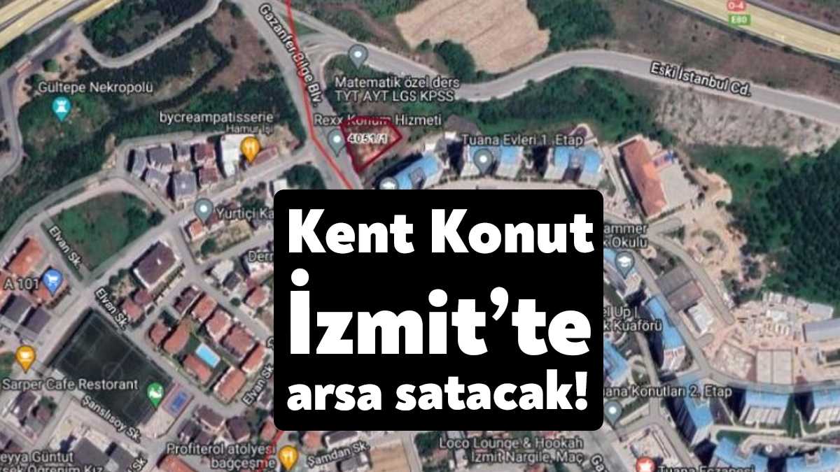 Kocaeli Büyükşehir Belediyesi iştiraklerinden Kent Konut A.Ş. mülkiyeti kendisine ait