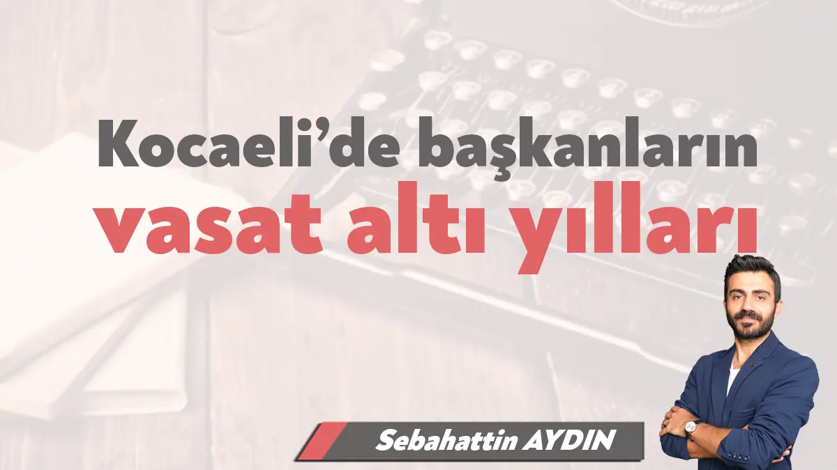 Kocaeli’de 2019 yerel seçimlerinde sadece bir belediye başkanı değişmedi. O