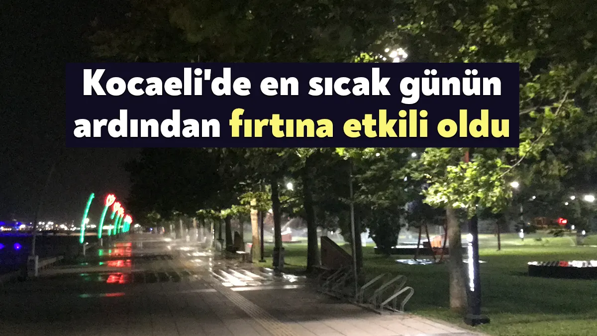 Son 23 yılın en sıcak gününü geçiren Kocaeli’de gece saatinde