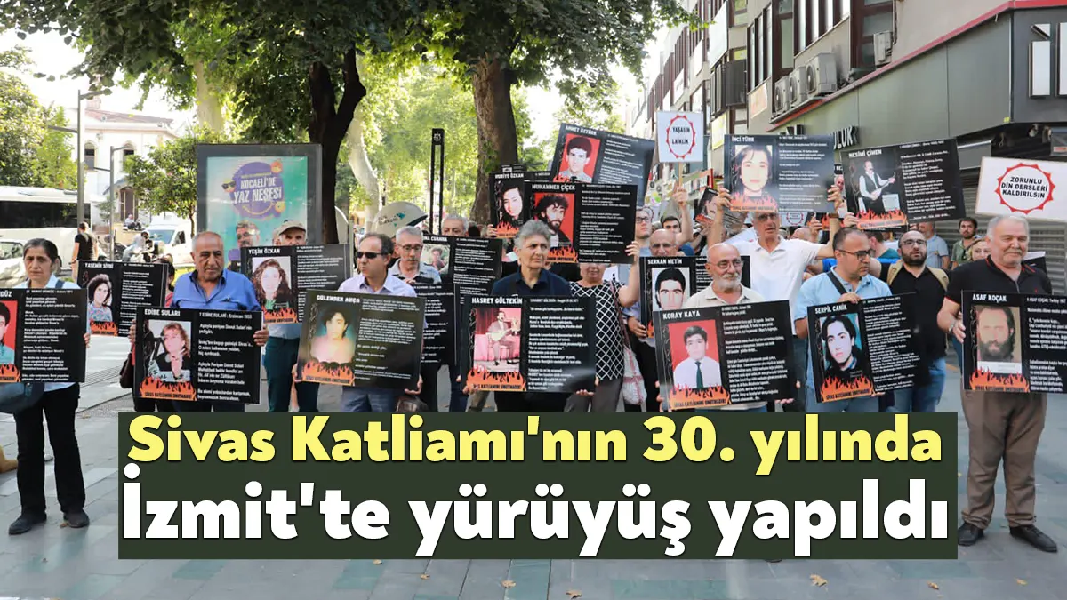 Sivas Katliamı'nın 30. yılında Kocaeli 2 Temmuz Anma Platformu’nun çağrısıyla
