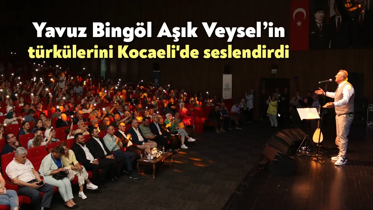 Aşık Veysel, vefatının 50. yıl dönümünde Kocaeli'de Yavuz Bingöl