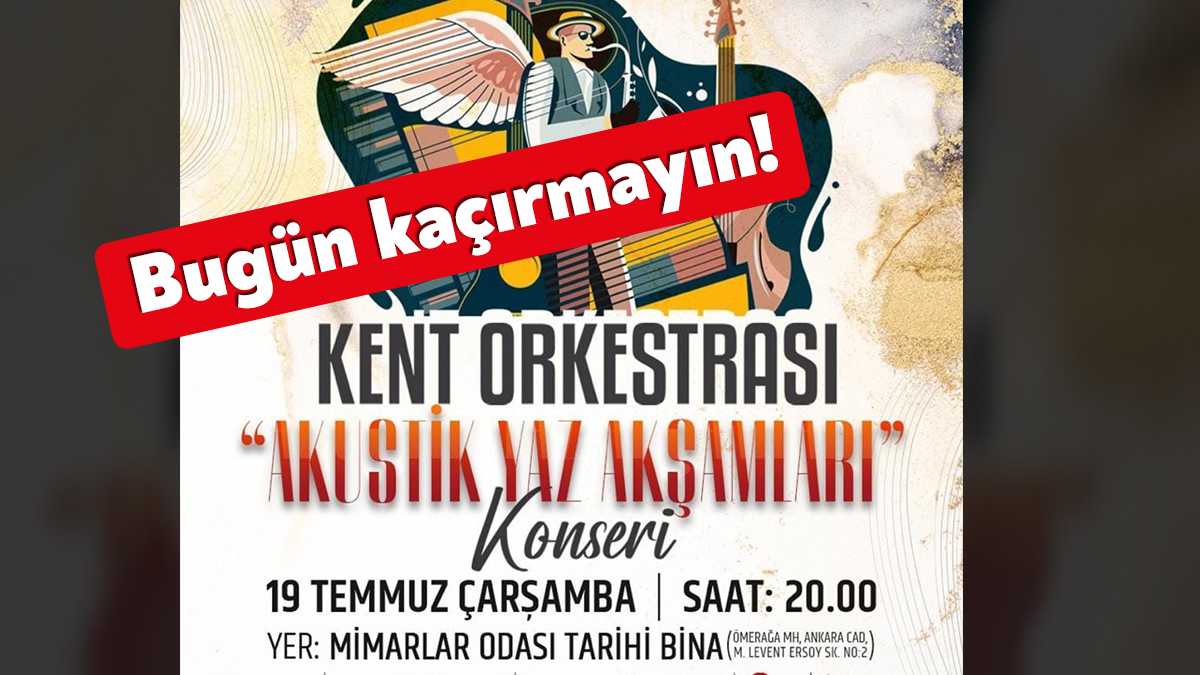 İzmit Belediyesi Kent Orkestrası tarafından bugün verilecek Akustik Yaz Akşamları