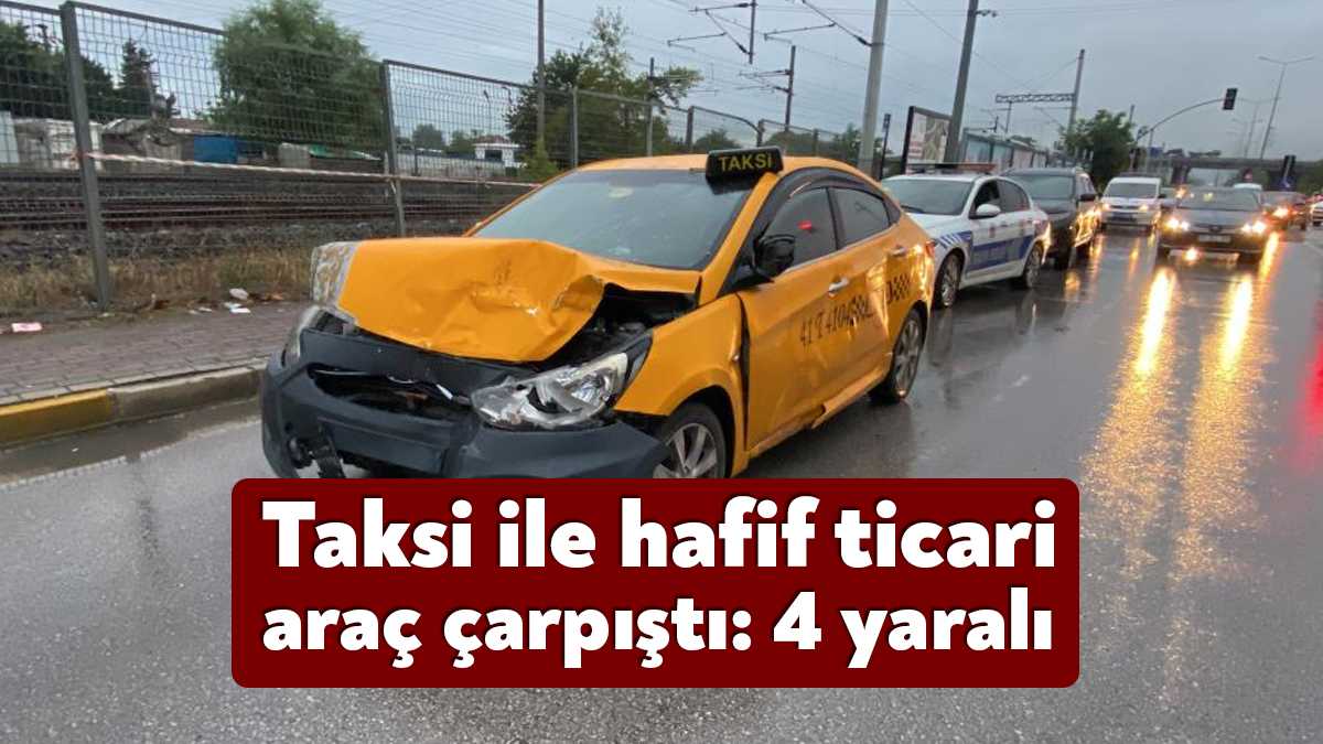 Kocaeli'nin İzmit ilçesinde ticari taksi ile hafif ticari aracın çarpışması