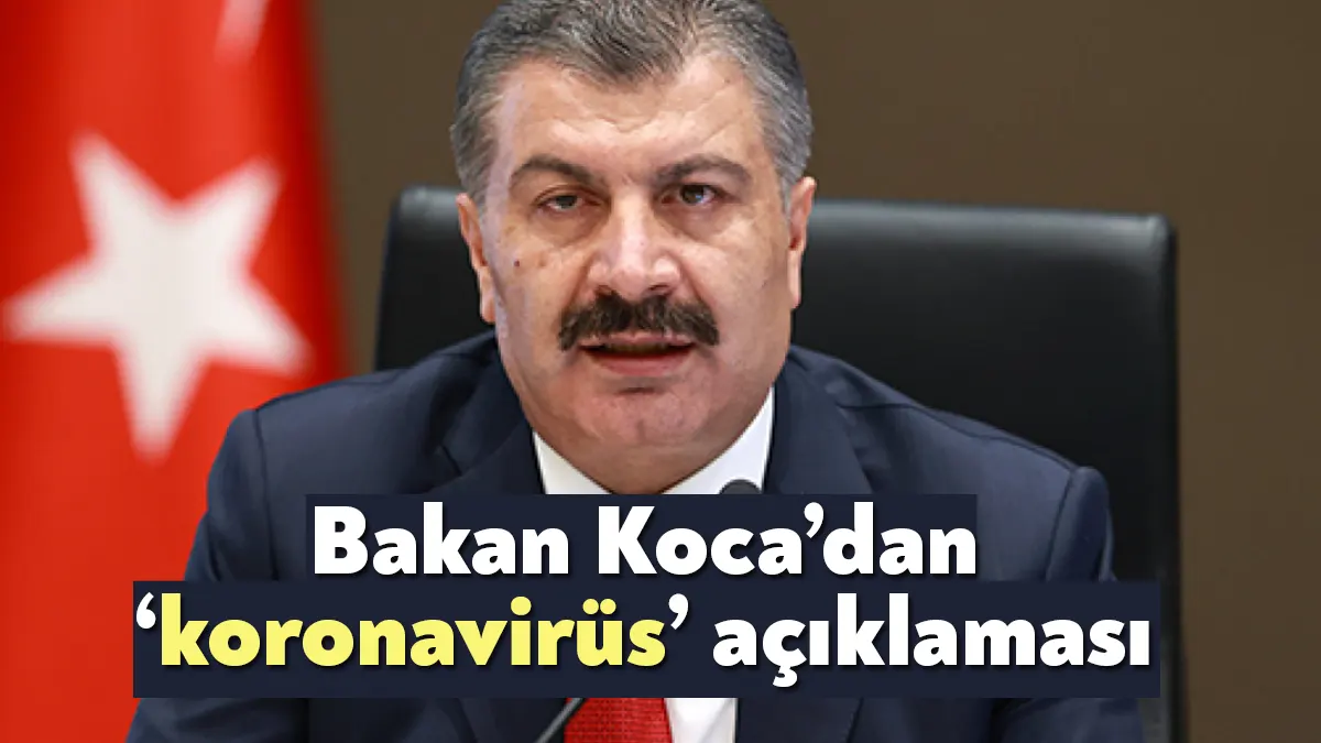 Sağlık Bakanı Fahrettin Koca, Avrupa'da korona virüs vakalarının artış gösterdiğini,