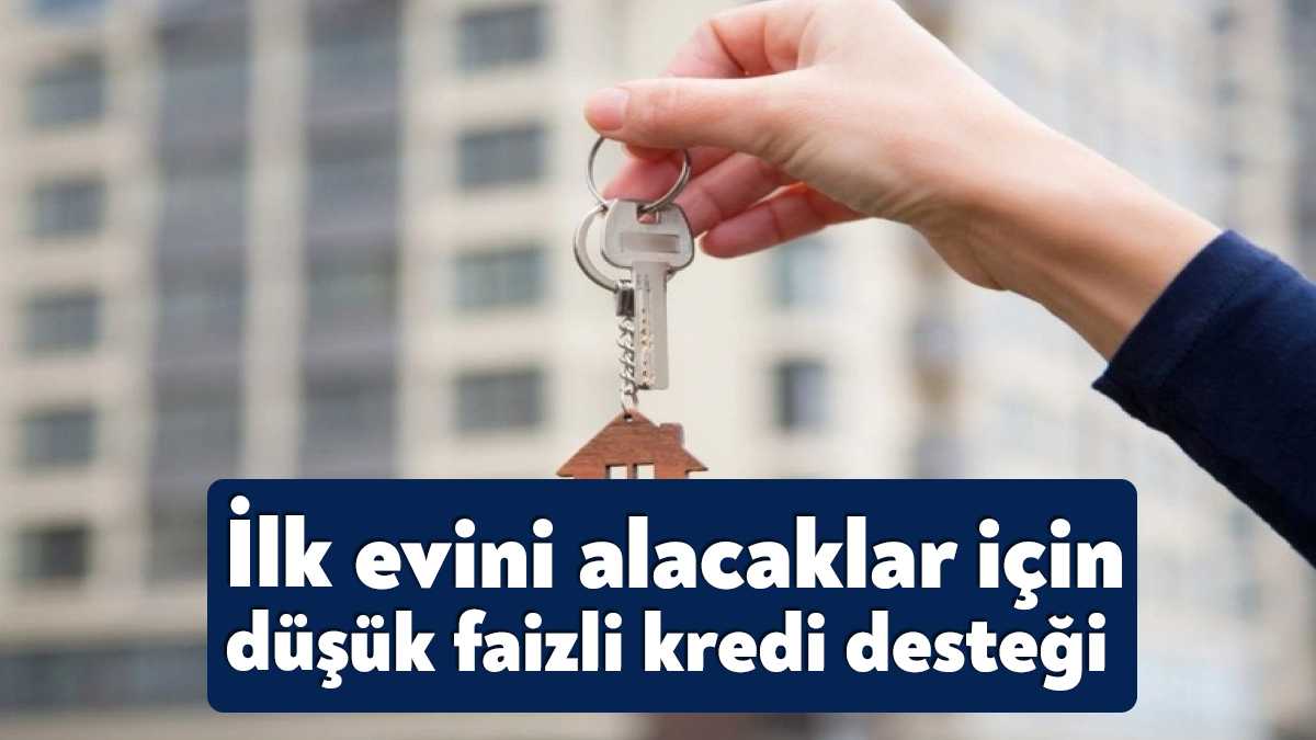 Cumhurbaşkanı Yardımcısı Cevdet Yılmaz'ın ilk evini alacaklara düşük faizli kredi