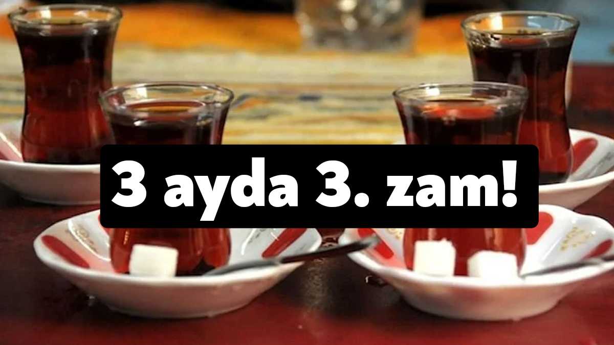 Haziran ve temmuz aylarında sırasıyla çaya yüzde 45 ve yüzde