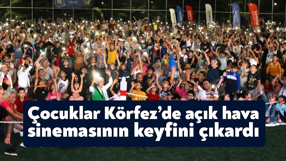 Körfez Belediyesi, Açık Hava Sinema Akşamları etkinliği çerçevesinde "Rafadan Tayfa
