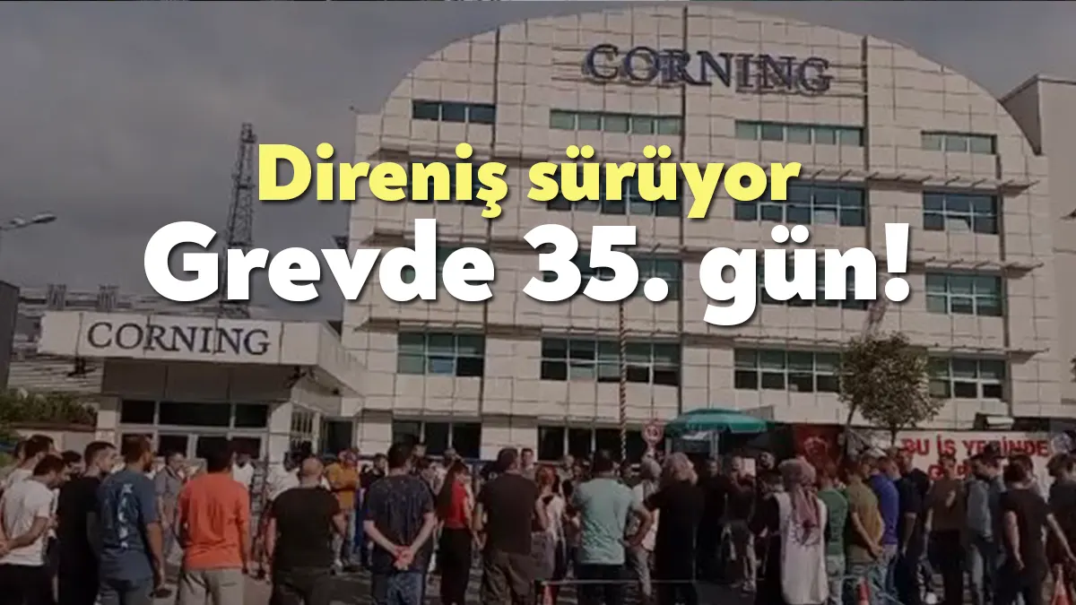 Corning Kablo fabrikasında toplu iş sözleşmesinde anlaşma sağlanamaması üzerine çıkılan
