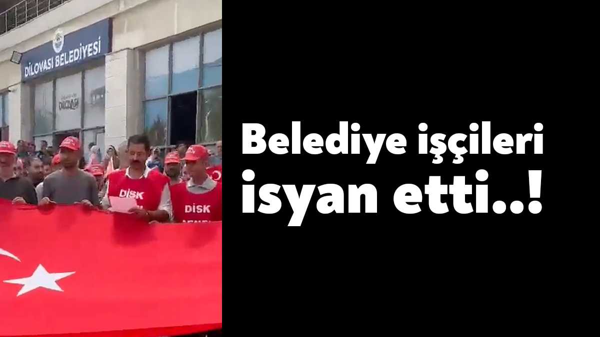 Ak Partili Dilovası Belediyesi'nde çalışan işçiler bugün eylem yaptı. Kocaeli'de
