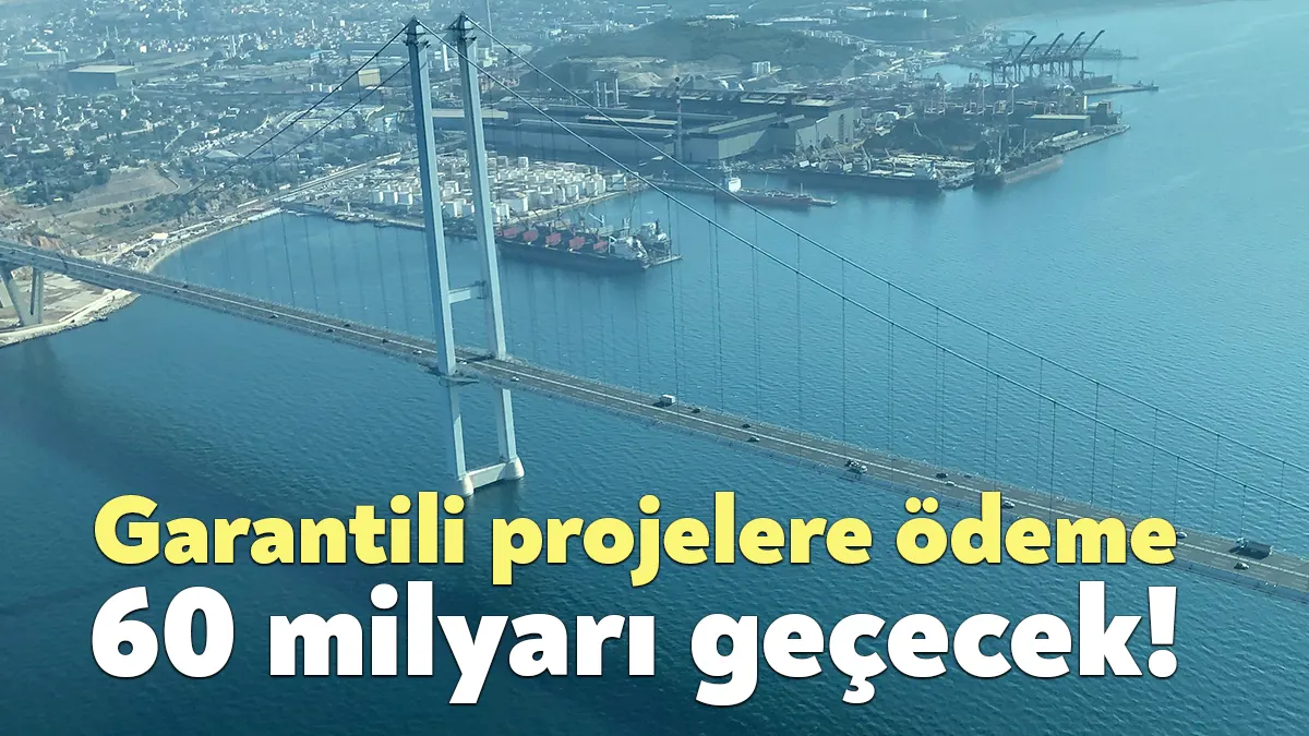 Karayolları Genel Müdürlüğü’nün yılın yarısında döviz garantili yol ve köprülere
