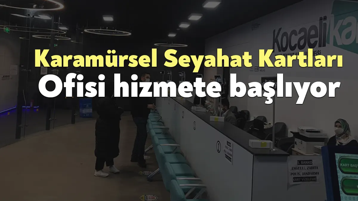 Kocaeli Büyükşehir Belediyesi Ulaşım Dairesi Başkanlığı, Karamürsel’de kalıcı seyahat kartları