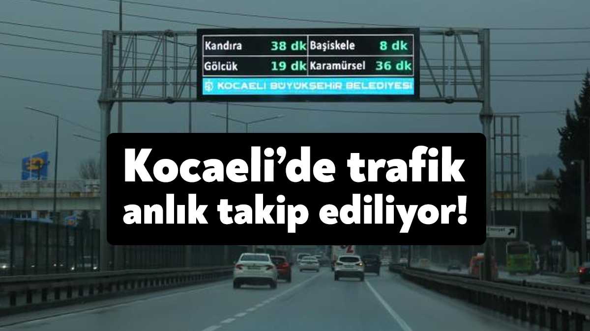 Kocaeli'de kent genelindeki önemli ana ulaşım aksları ve yoğun kavşaklardaki