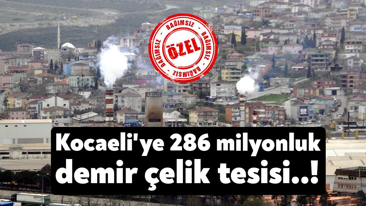 Kocaeli'ye yeni bir yatırım geliyor. Göktürk Sac Metal Yatırım Sanayi
