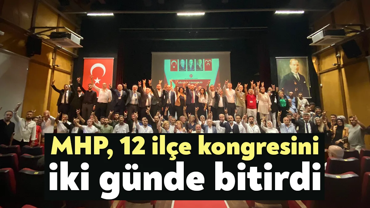 Milliyetçi Hareket Partisi, Kocaeli’de 6 ilçede Olağan Kongre düzenleyerek, İlçe