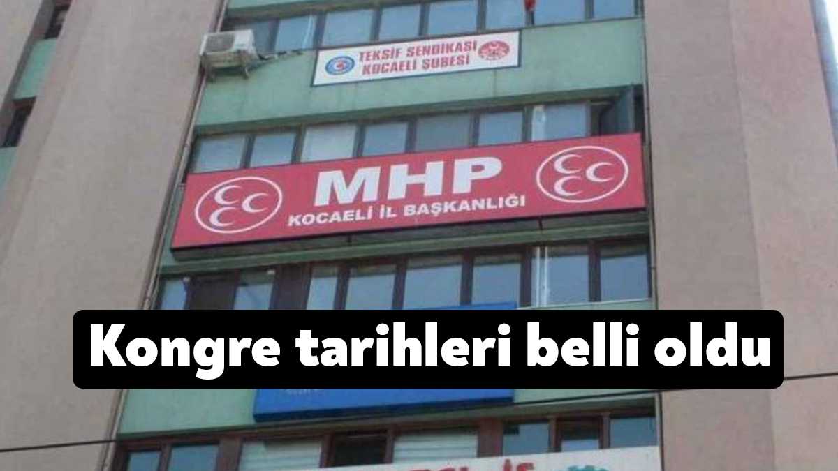 Milliyetçi Hareket Partisi Kocaeli Teşkilatı’nda ilçe kongre tarihleri belli oldu.