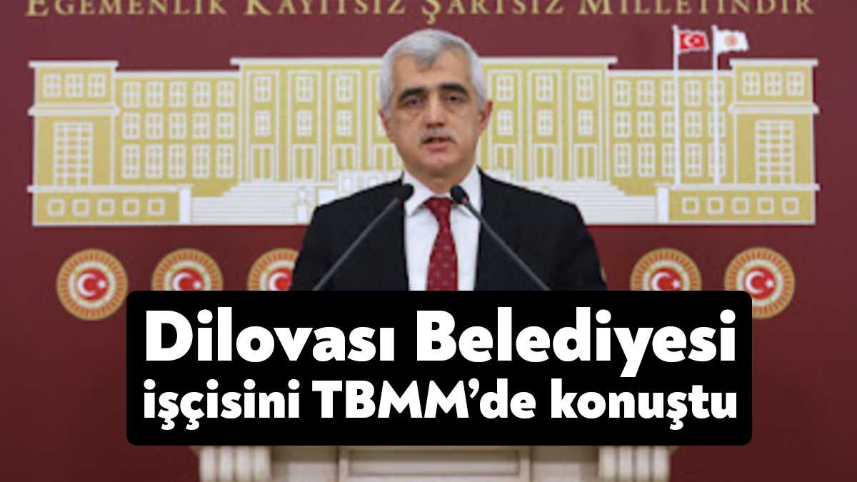 TBMM'de düzenlediği basın açıklamasında Dilovası Belediyesi işçilerinin kötü şartlarda çalıştırıldığını