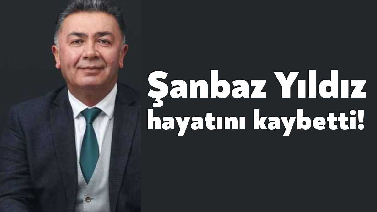 İYİ Parti Kocaeli eski il başkanı Şanbaz Yıldız hayatını kaybetti