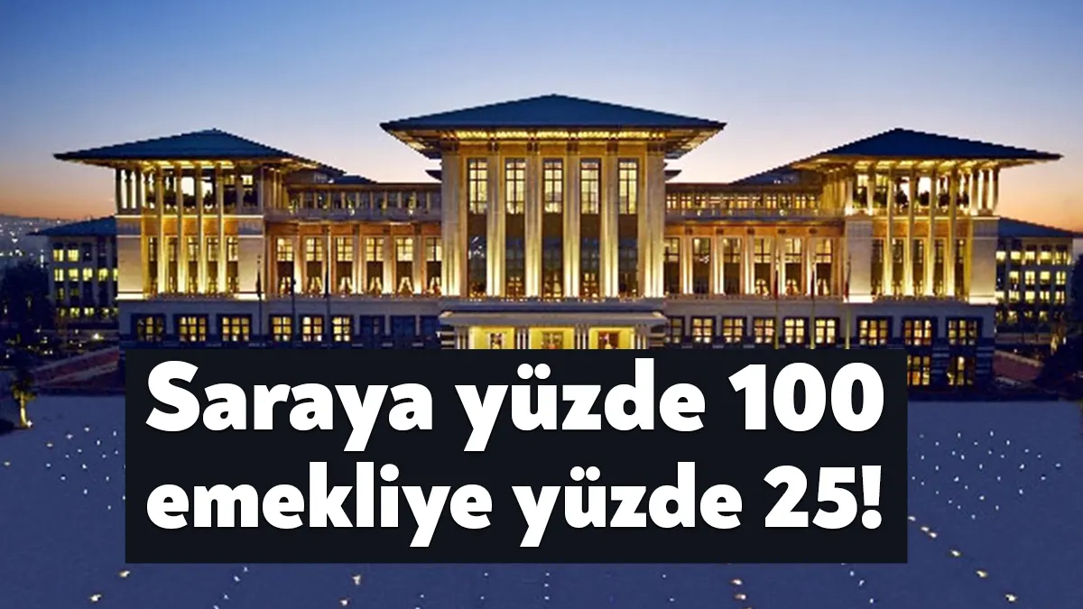 İktidarın politikaları emeklileri enflasyona ezdirirken, sarayda ise şatafatlı hayat devam