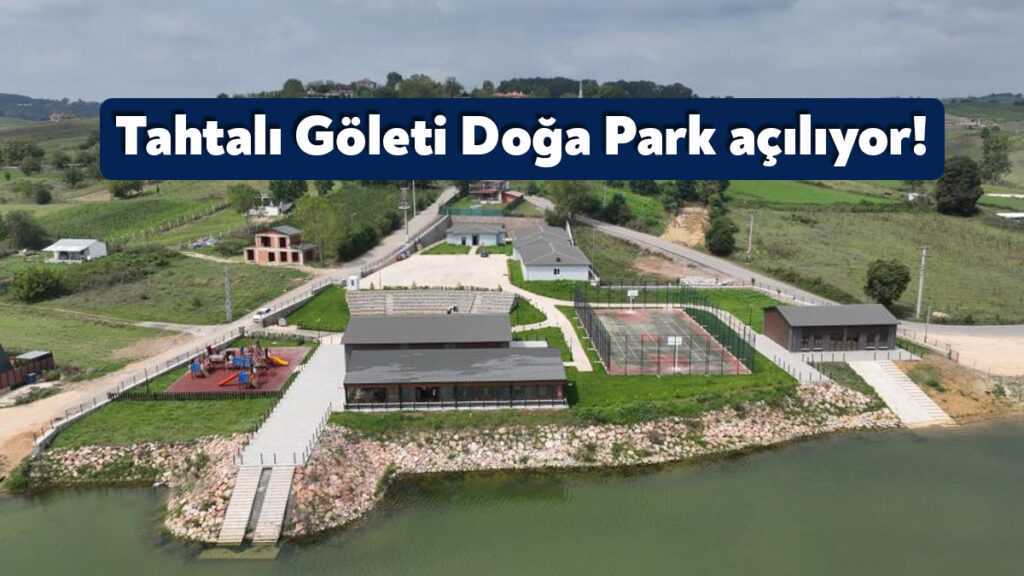 Kocaeli’nin Derince ilçesi köylerini cazibe merkezi haline getiren Tahtalı Göleti