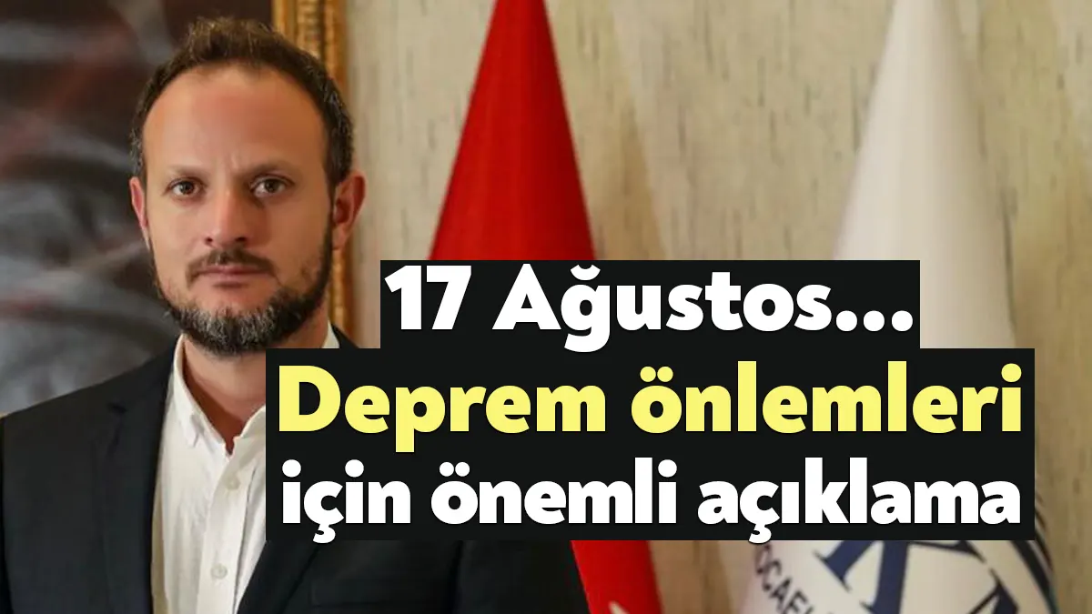 Kocaeli Müteahhitler Birliği Başkanı Oğuzhan Keleş, 17 Ağustos depreminin yıldönümünde