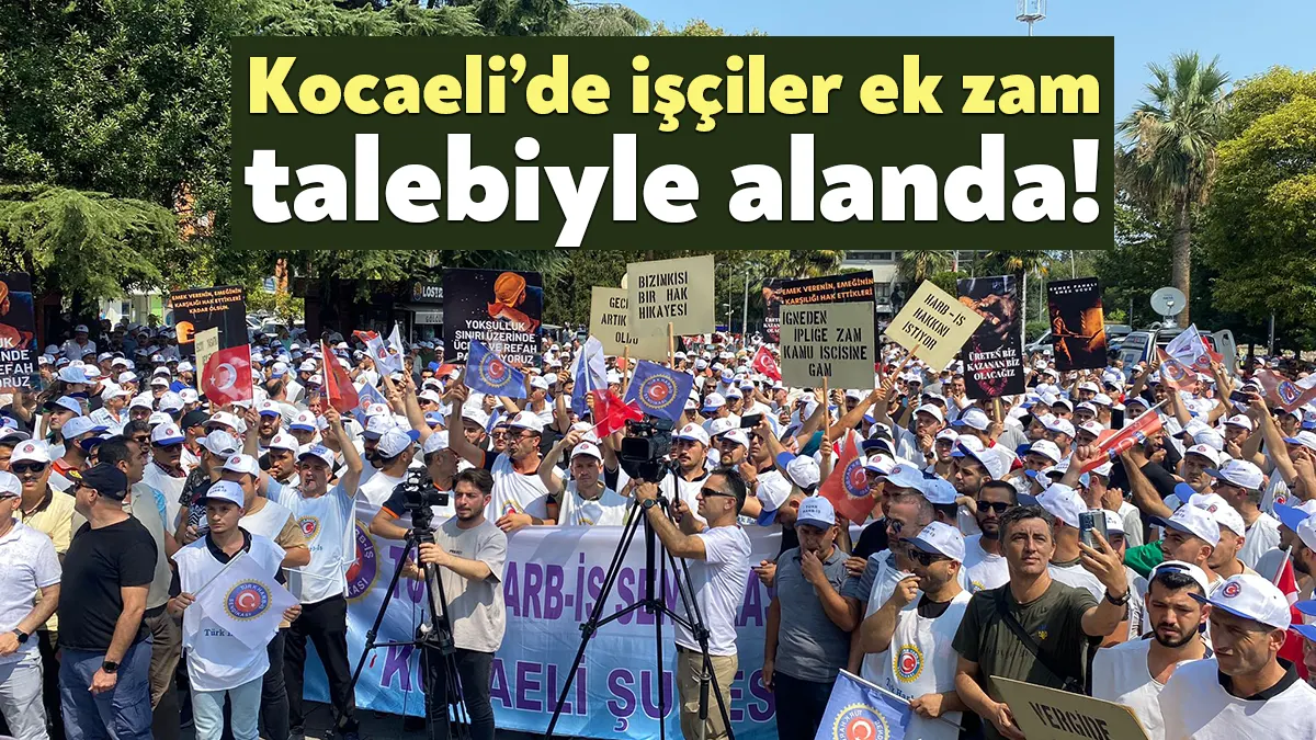 Ülke genelindeki fabrikalarda işçilerin ek zam talebine bir yeni daha