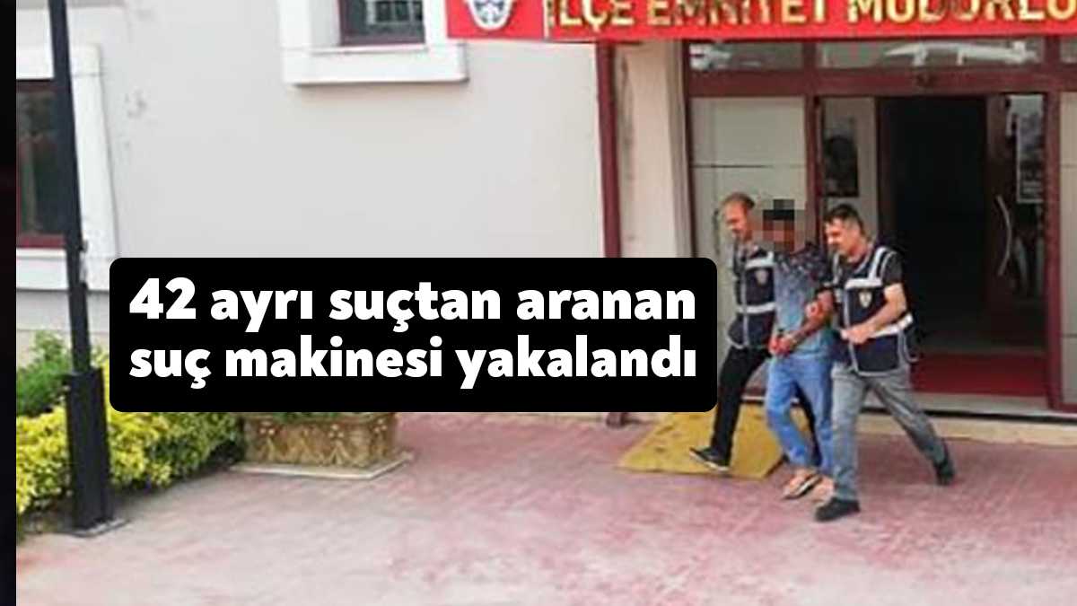 Kocaeli’de 42 ayrı suçtan 47 yıl hapis cezasıyla aranan şahıs,