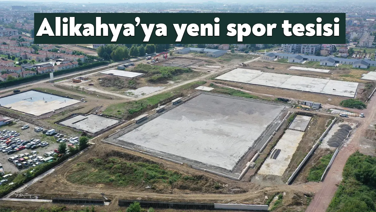 Gençlere daha sağlıklı ortamda spor yapma imkânı sunan Büyükşehir, Alikahya