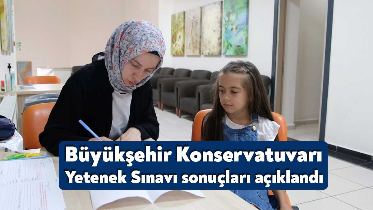 243 yeni yetenek, Büyükşehir Belediye Konservatuvarı’nın öğrencisi olmaya hak kazandı.