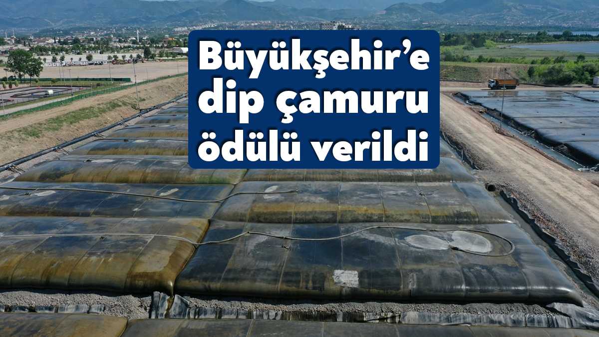 Büyükşehir’in dip çamuru projesi Türkiye Sağlıklı Kentler Birliği tarafından “Sağlıklı
