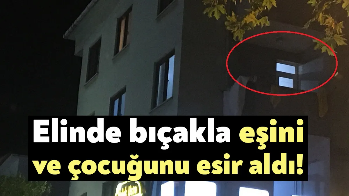 Kocaeli'nin Körfez ilçesinde eşini ve iki çocuğunu rehin aldıktan sonra
