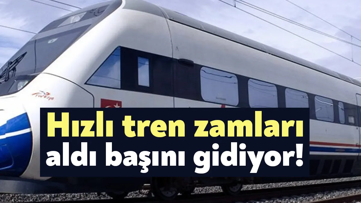 2022 yılbaşında 84 TL olan Ankara İstanbul arası Yüksek Hızlı