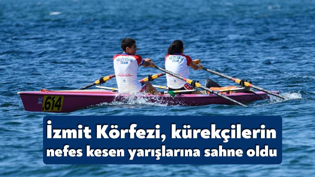 Kocaeli’de düzenlenen Deniz Küreği Türkiye Şampiyonası’nın ikinci günü kıyasıya mücadelelere