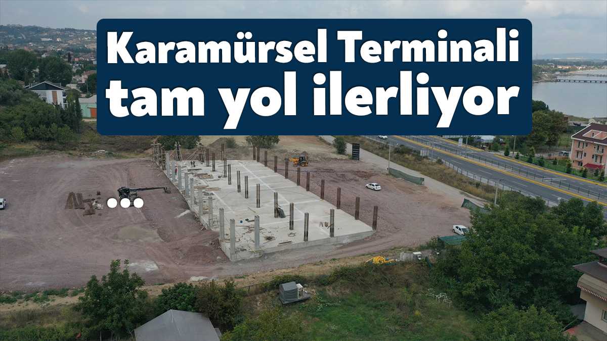 Büyükşehir, ilçenin trafik akışını rahatlatacak olan Karamürsel terminal binası projesinde