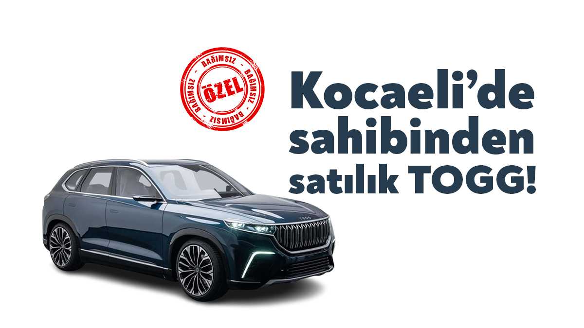 Kocaeli satılık TOGG ilanı 2. el araç satış sitesinde yayınlandı.