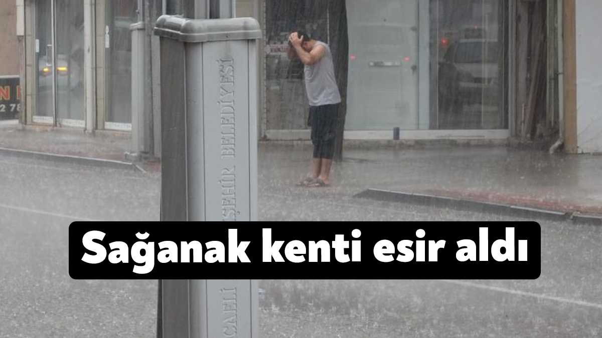 Meteoroloji Genel Müdürlüğü’nün uyarıları ardından Kocaeli’de sağanak etkili oldu. Aniden