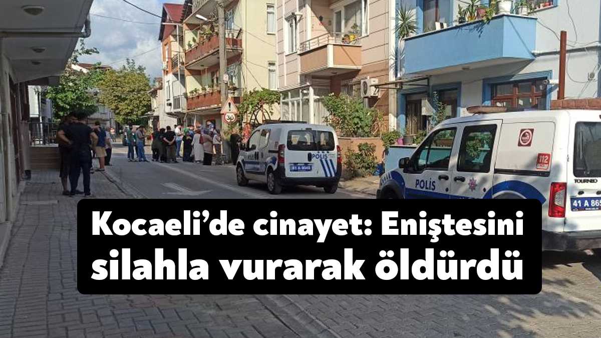 Kocaeli’nin İzmit ilçesinde bir kişi tartıştığı eniştesini silahla vurarak öldürdü.