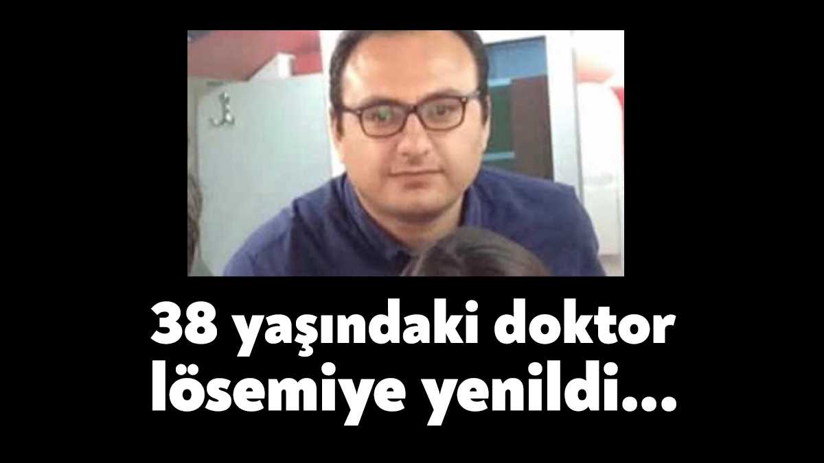 Koceli’nin İzmit ilçesinde lösemi hastalığına yenik düşen doktor hayatını kaybetti.