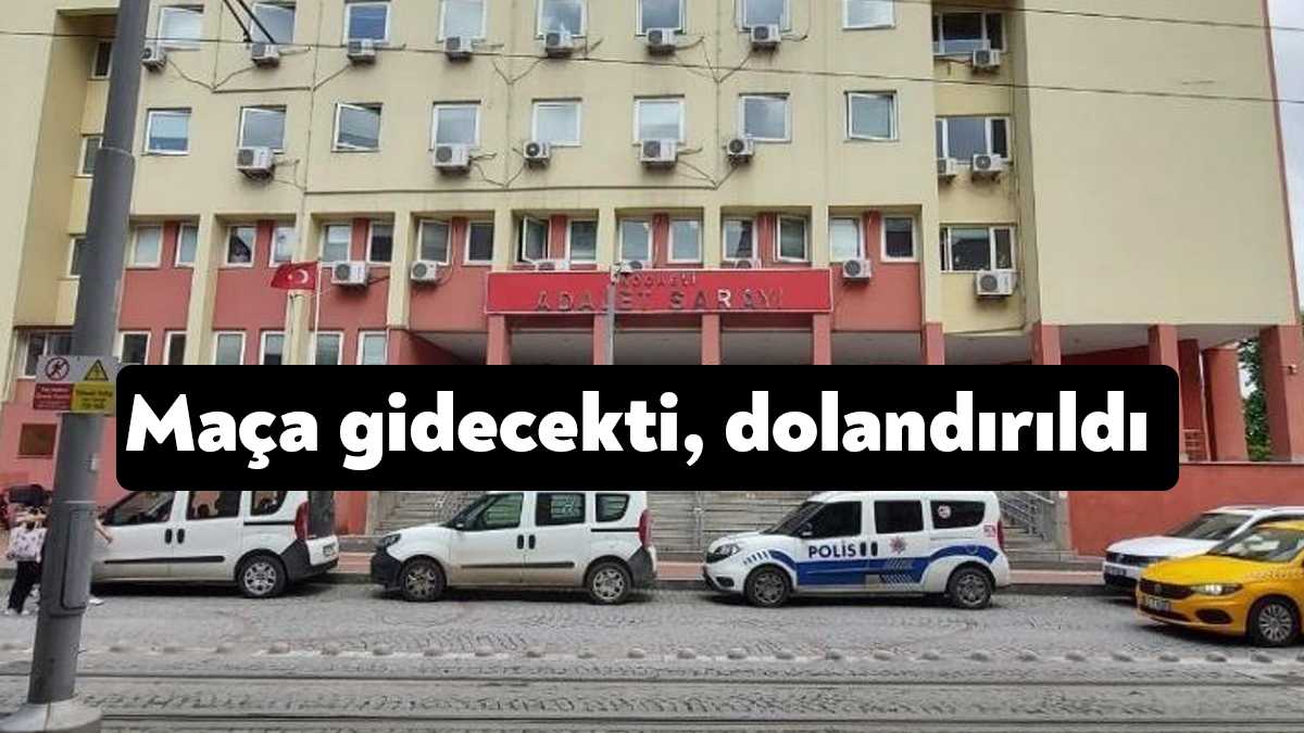 Kocaeli'de Galatasaray-Beşiktaş maçına bilet satın almak isteyen 23 yaşındaki genç,