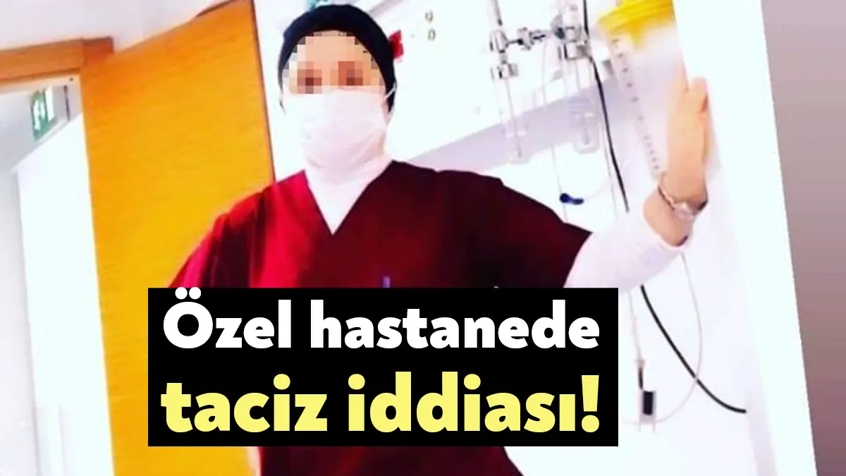 Kocaeli'nin Gebze ilçesindeki bir özel hastane çalışan A.Ö., hastanede görevli