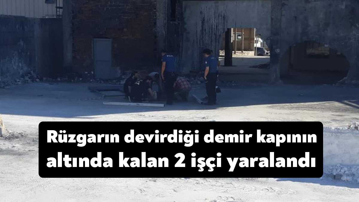 Kocaeli'de geçtiğimiz aylarda yanan fabrikada çalışma gerçekleştiren 2 işçi, rüzgarın
