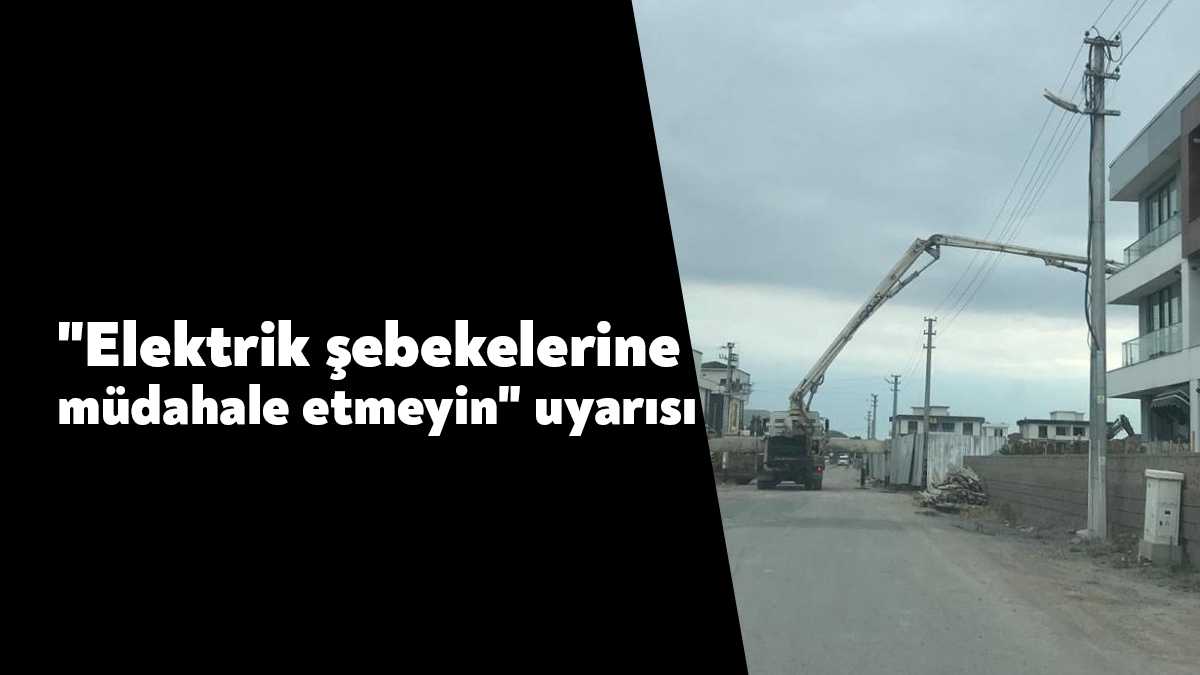 Elektrik şebekelerine yapılan müdahalelerin olumsuz neticeleri konusunda uyaran SEDAŞ, elektrik